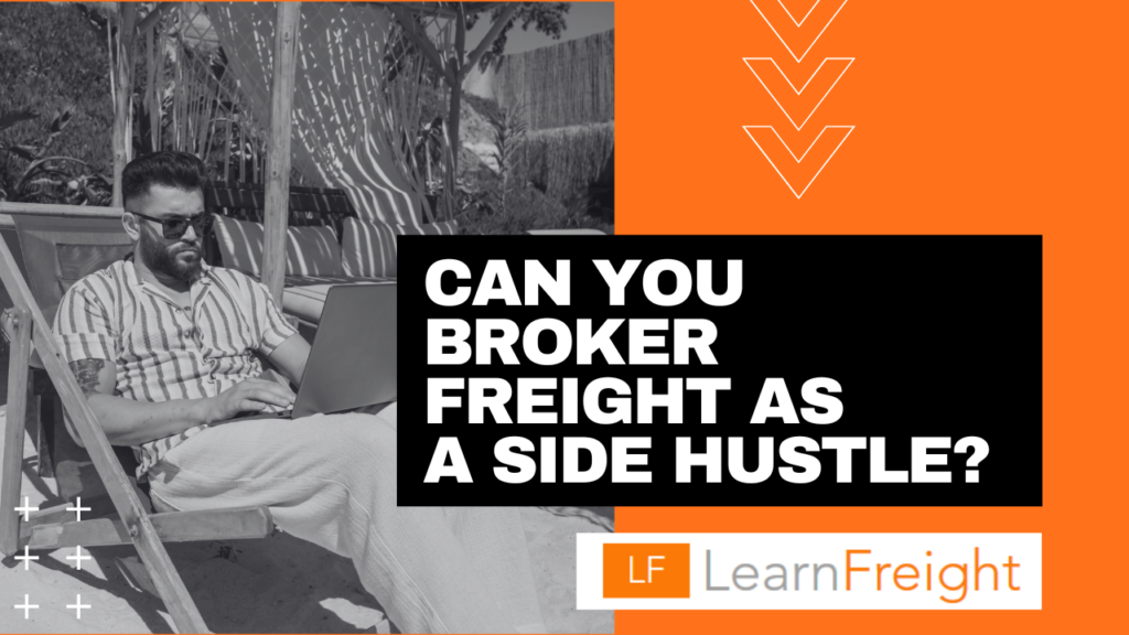 broker freight as a side hustle
